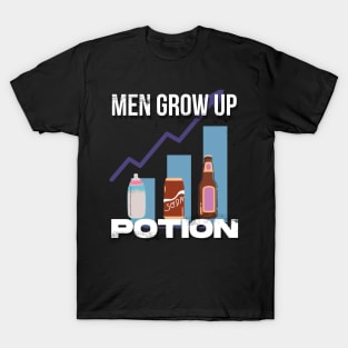 Men Grow Up Potion T-Shirt